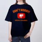 アージーのDon't Worry! Oversized T-Shirt