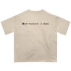 Architeture is dead.の98% Pure Shit Oversized T-Shirt