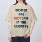 chataro123のWomen Are Not Safe in This Country Oversized T-Shirt