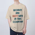 chataro123のWomen Are Not Safe in This Country Oversized T-Shirt