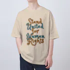 chataro123のStand United for Human Rights オーバーサイズTシャツ