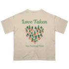 chataro123のLove Taken: Not Seeking More Oversized T-Shirt