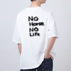 ByoutekiのNo Horse, No Life オーバーサイズTシャツ