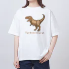 濃口ショウユのティラノサウルス🦖 オーバーサイズTシャツ