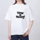 Super_BluemoonのTime is money!　時は金なり！ オーバーサイズTシャツ