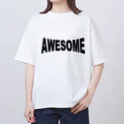 AwagoModeのAWESOME（すごい）Type2 (24) オーバーサイズTシャツ