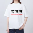 AwagoModeのmind your own business (29) Oversized T-Shirt