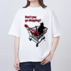 kima-maniのDon't you go shopping? オーバーサイズTシャツ