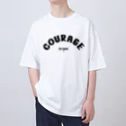 chalkerのCOURAGE to you Oversized T-Shirt