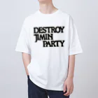 KOKI MIOTOMEの滅べ自民党　 Oversized T-Shirt