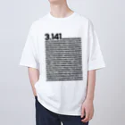 alonerbgの3.14 円周率の日 数学 非合理数 円周率 Oversized T-Shirt