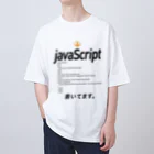 ビットブティックのコードTシャツ「javaScript書いてます。」 オーバーサイズTシャツ