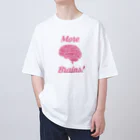 stereovisionのMore Brains! オーバーサイズTシャツ