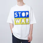 LalaHangeulのSTOP WAR  オーバーサイズTシャツ