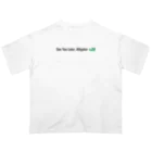 abekikyuのSee You Later, Alligator オーバーサイズTシャツ