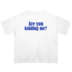 Soft Running のAre you kidding me? オーバーサイズTシャツ