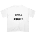 しょーもないデザイン屋のGPA4.0 学費免除です Oversized T-Shirt