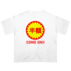 路地裏のおっちゃん屋のカモンベイベー半額！ Oversized T-Shirt