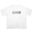 ギャンブル狂につける薬／medicine for gambling addictsの456確 Oversized T-Shirt