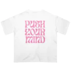 designerk　ＧＰのpush your mind  Oversized T-Shirt