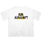 Hojo_Gorozaemonの五郎左衛門のグッズ その１ Oversized T-Shirt