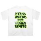 chataro123のStand United for Human Rights オーバーサイズTシャツ