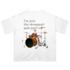 『NG （Niche・Gate）』ニッチゲート-- IN SUZURIのI'm just the drummer! and you? DW h.t. オーバーサイズTシャツ