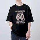 キッズモード某のROUND60 / 還暦＆アラ還を軽やかにすごすロゴ(濃色用) Oversized T-Shirt