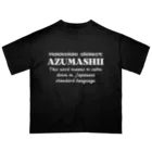 Hokkaido dialect roomのAZUMASHII(あずましい)　英語 Oversized T-Shirt