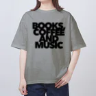 3pobiyoriのBOOKS,COFFEE AND MUSIC  Oversized T-Shirt