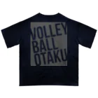 unyounyounyoのVOLLEY BALL OTAKU(オタク)<濃灰> オーバーサイズTシャツ