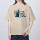 Teal Blue Coffeeのアイスコーヒーをどうぞ Oversized T-Shirt