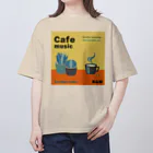 Teal Blue CoffeeのCafe music  -Sunday morning- オーバーサイズTシャツ