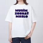 Sausage And BreadのMusím Zobrať Maslo Oversized T-Shirt