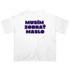 Sausage And BreadのMusím Zobrať Maslo オーバーサイズTシャツ