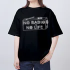 ぺんぎん24のNO RADIO NO LIFE(ホワイト) オーバーサイズTシャツ