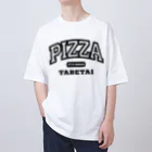 餃子食べたいのいつでもピザ食べたい オーバーサイズTシャツ