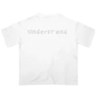 ひろし。のTシャツ屋さんのフォントシリーズ,Understand 01 Oversized T-Shirt