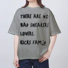 Kicks FamのTHERE ARE NO BAD SNEAKERS LOVERS オーバーサイズTシャツ