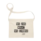 The Innovation ShopのWE ARE WHAT WE CHOOSE サコッシュ