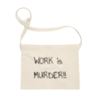 WORK is ...のWORK is Murder!! Sacoche