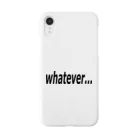 Pat's Worksのwhatever... どうでもいい… Smartphone Case