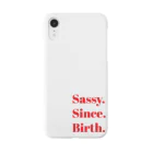 Sassy. Since. Birth.のSassy. Since. Birth. Smartphone Case