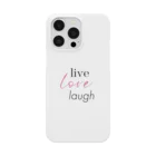 cocono shopの生きよう、愛そう、笑おう-live love laugh- スマホケース