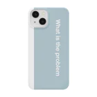 What is the problemのWhat is the problem アクア Smartphone Case