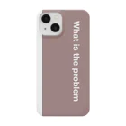 What is the problemのWhat is the problem ブラウン Smartphone Case