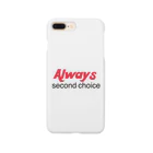 Always second choiceのAlways second  Smartphone Case