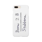 Les survenirs chaisnamiquesのBorn 2 B Stubborn. -ii. script ver. *Left90 Smartphone Case