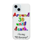 square屋のAround 30 until death.(死ぬまでアラサー) Soft Clear Smartphone Case