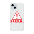 Our.s SUZURI店のERROuR.s Soft Clear Smartphone Case